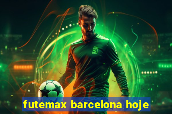 futemax barcelona hoje